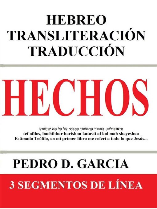 Title details for Hechos--Hebreo Transliteración Traducción by Pedro D. Garcia - Wait list